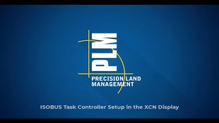 ISOBUS Task Controller Setup in the XCN Display