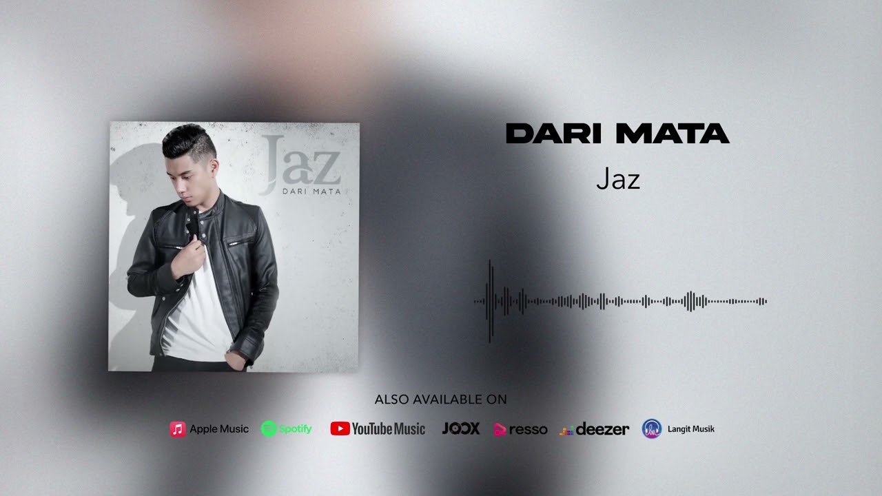 Jaz   Dari Mata Official Audio