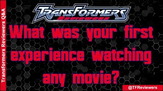 Transformers Reviewers Q&A: First Movie #1 | TFReviewers