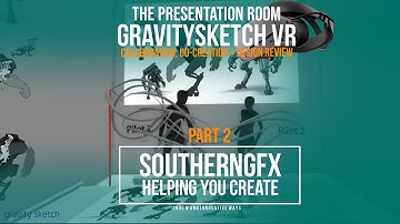 Gravity Sketch Presentation Tool - The Presentation Room (Part Two)