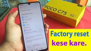 POCO C75 5G Factory reset kese kare without pc 2025.