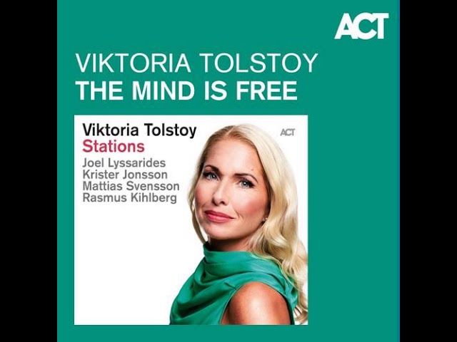 VIKTORIA TOLSTOY - The Mind Is Free