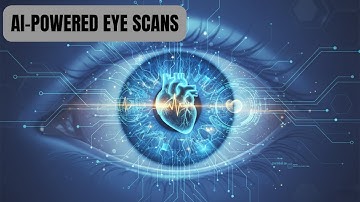 Google DeepMind’s Eye-Scan AI: Predicting Heart Disease & Eye Conditions