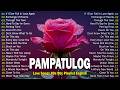 Pampatulog OPM Love Songs 80s 90s Medley Non stop 🔊2025 OPM Hits Medley Lyrics