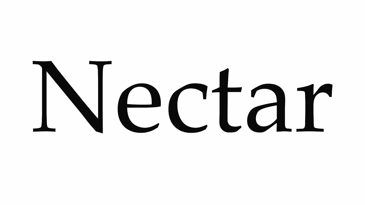 How to Pronounce Nectar - YouTube