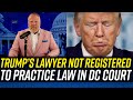 Donald Trump&#39;s MAIN LAWYER Not Qualified to Practice Law in DC Appeals Court!!!