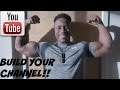 How To Build A Fitness Youtube Channel