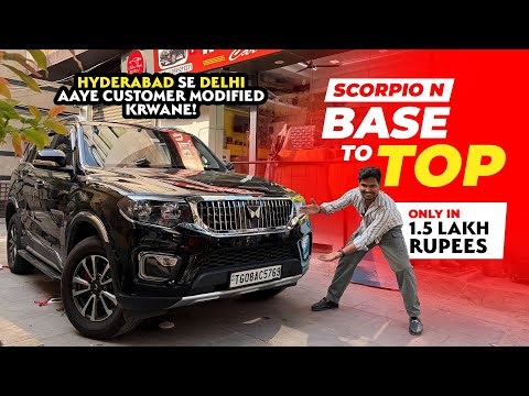 Mahindra SCORPIO N Base To Top Modification 🔥 Hyderabad To Delhi Full Build With Prices!