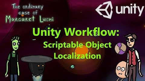 5. Unity Scriptable Object Localization