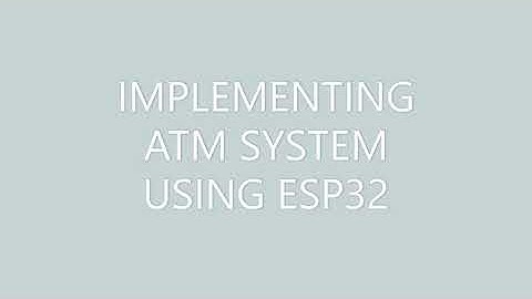 ATM System using ESP32 || Arduino IDE || Telegram Bot || Thinkspeak Cloud