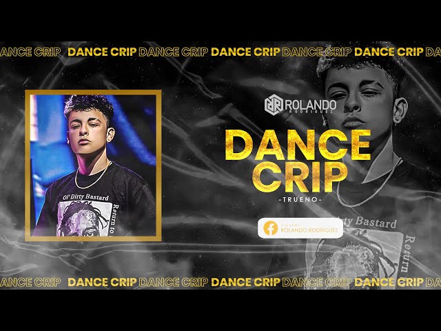 Dance Crip (House Remix) - Trueno Ft. Rolando Rodriguez class=