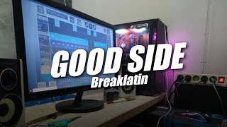 Good Side - Crash Adam Breaklatin Style (Topeng Team Remix)