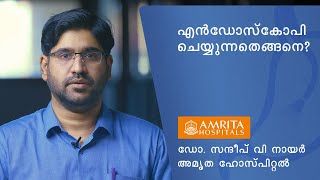 Endoscopy & Colonoscopy - Dr. Sandeep V Nair | എൻഡോസ്കോപ്പിയും കൊളനോസ്‌കോപ്പിയും | Amrita Hospital