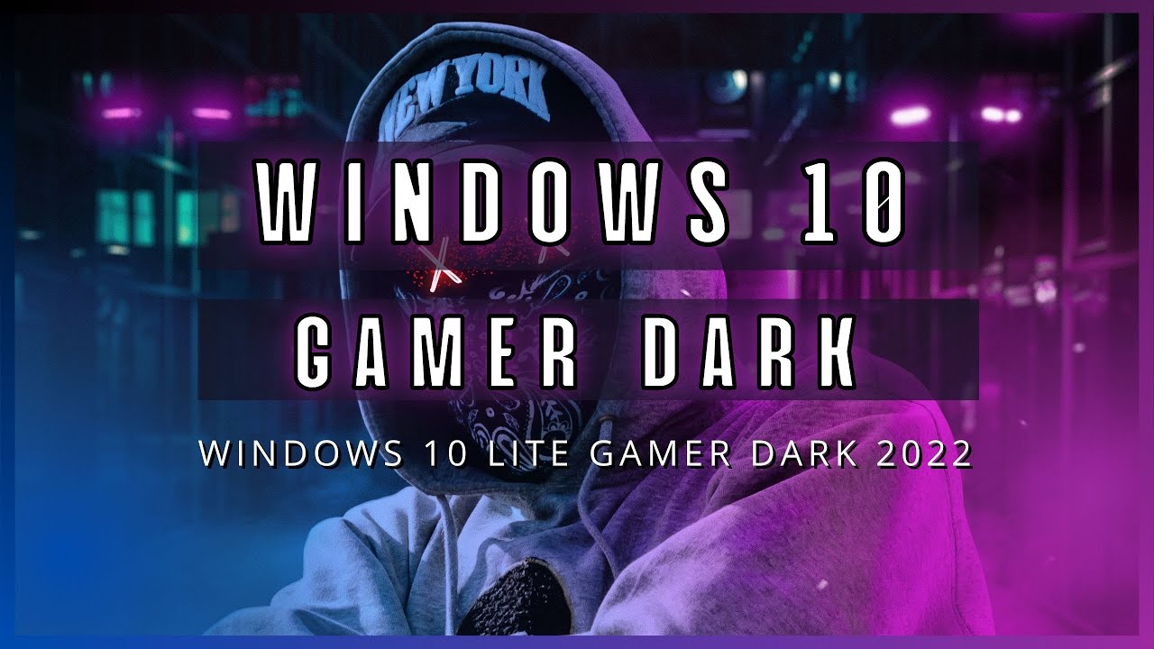 ⚫️🎮 Windows 10 Lite 2023 Gamer Dark ▪️ O Windows 10 Mais Bonito ▪️ 🎮⚫️ -  Youtube