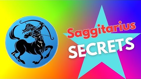 21 Secrets of the SAGITTARIUS Personality ♐