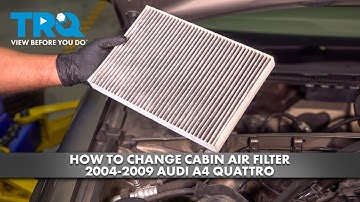 How to Replace Cabin Air Filter 2004-2009 Audi A4 Quattro