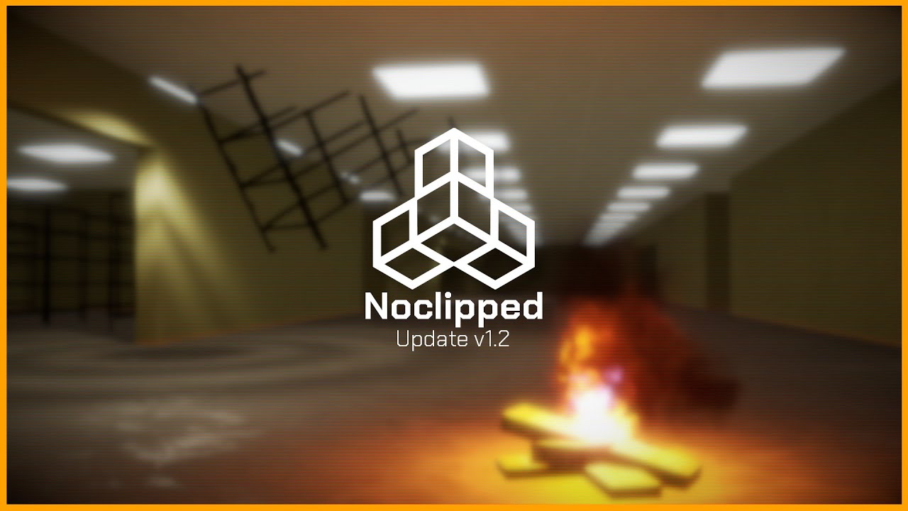 Noclipped v1.2 Teaser Trailer (STEAM RELEASE)