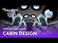 Take a look at Virgin Galactic’s Spaceship Cabin design