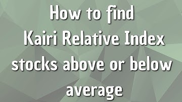 KairiBull - Find Kairi Relative Index high or low