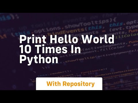 print hello world 10 times in python