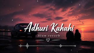 Adhuri Kahani  | Lofi Song | Sad Love Story screenshot 1