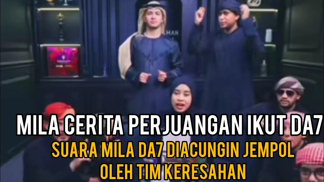 KESERUAN MILA DA7 NYANYI ARABIC & CERITA PERJUANGAN SELAMA IKUT DA7 BARENG TIM KERESAHAN 