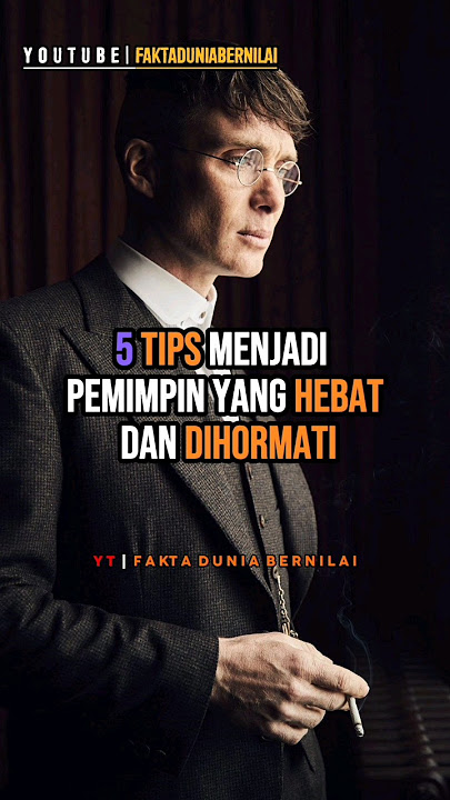 5 tips menjadi pemimpin yang hebat dihormati... #youtubeshorts #subscribe #facts #fyp #motivation