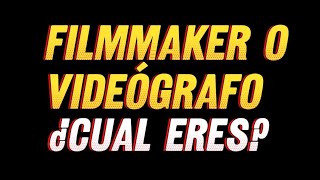 Filmmaker o Videografo? ¿Cuál es la diferencia? #cinematography #fotografia