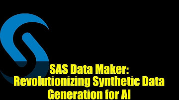 SAS Data Maker: Revolutionizing Synthetic Data Generation for AI
