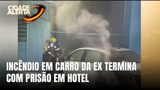 Homem coloca fogo em carro da ex e é preso dormindo