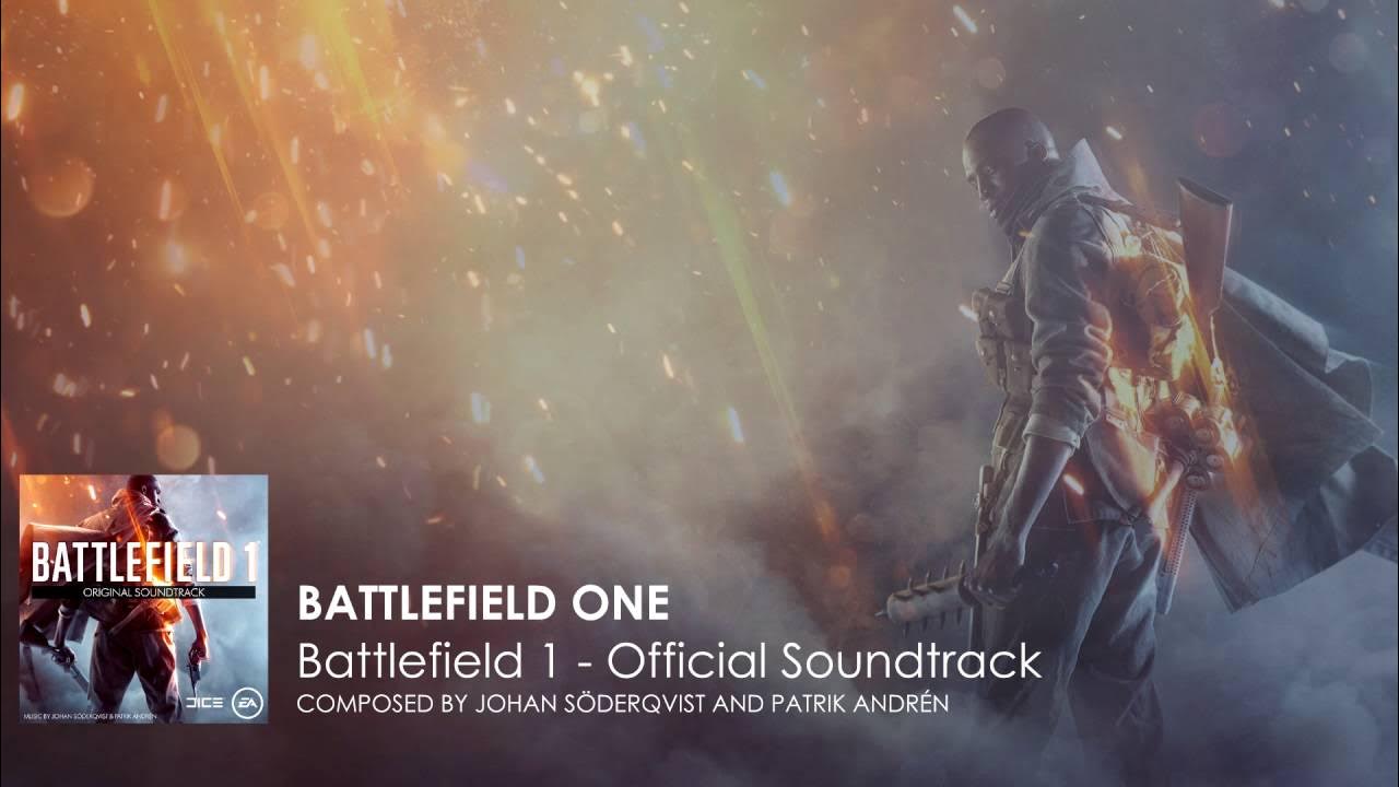 "Battlefield One" - Battlefield 1 Official Soundtrack "Battlefield One" - Battlefield 1 Official Soundtrack