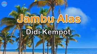 Jambu Alas - Didi Kempot (lirik Lagu)| Lagujawa ~ kelingan manis eseme trus kelingan ramah gemuyune