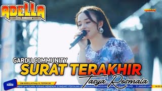 Surat Terakhir - Tasya Rosmala Om Adella Ft Gardu Community || Official Music Live Video