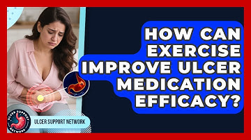 How Can Exercise Improve Ulcer Medication Efficacy? - Ulcer Support Network