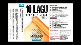 Lex's Trio - 10 Lagu Rohani Pilihan Vol.2 (full album)