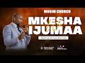 MKESHA WA IJUMAA Bishop Amos Komba 13 March 2026