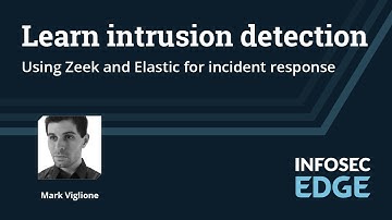 Learn intrusion detection: Using Zeek and Elastic for incident response | Live Tool Demo