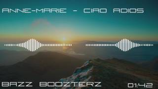 Anne-Marie - Ciao Adios (Bass Boosted)