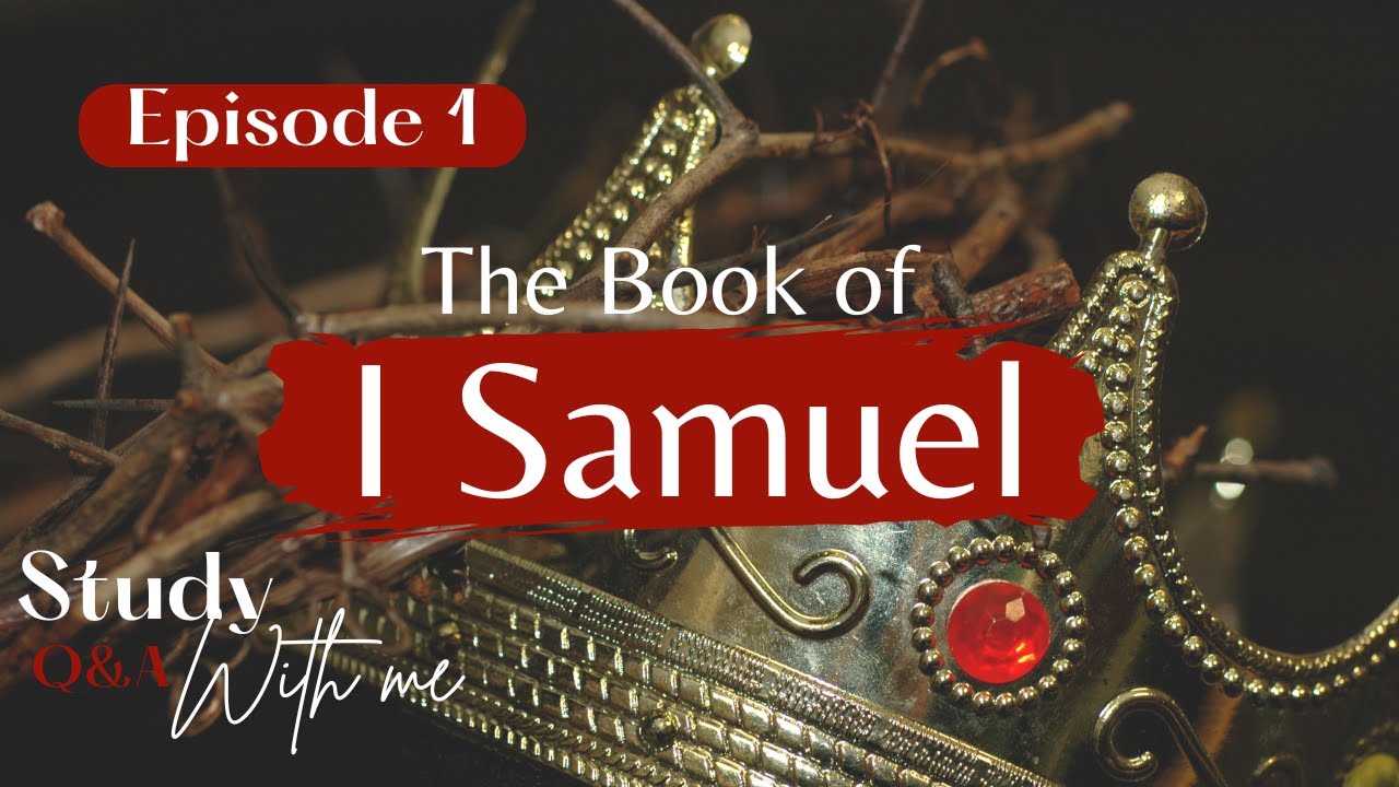 The Book of I Samuel | Introduction | Hebrew Roots vs. Christianity