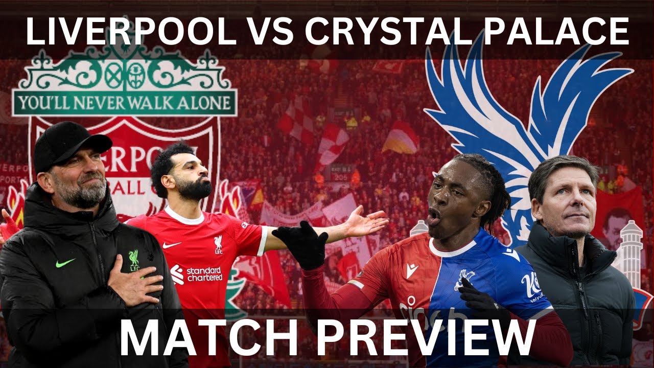 Liverpool Vs Crystal Palace Predicted Lineups Match Preview Premier Liverpool Vs Crystal Palace Predicted Lineups Match Preview Premier
