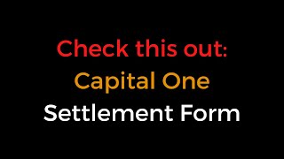 Capital One Settlement Form
