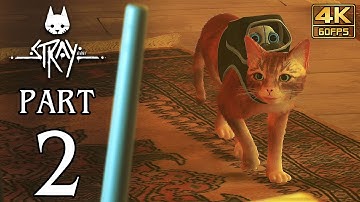 STRAY Walkthrough PART 2 (PS5) No Commentary Gameplay @ 4K 60ᶠᵖˢ ✔