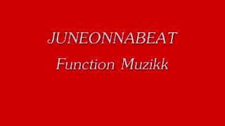JUNEONNABEAT X NEW BEAT X 2103 (FunctionMUZIKK!!)