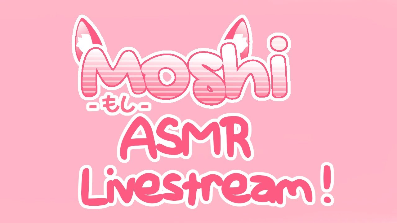 Moshi Does ASMR on YouTube for the FIRST time!