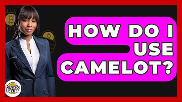 How Do I Use Camelot? - CryptoBasics360.com