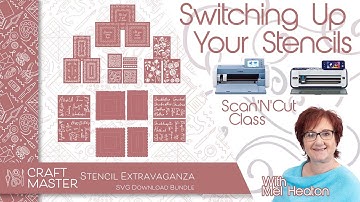 Switching Up Your Stencils With The ScanNCut