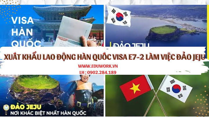 Visa e7 2 hàn quốc là gì năm 2024