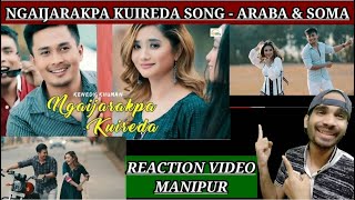Ngaijarakpa Kuireda Manipuri Song REACTION | Araba & Soma | Kenedy Khuman | Official Music Video