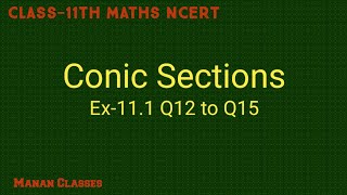 Class 11 Maths NCERT Conic Sections Chapter 11 Ex-11.1 Q12 to Q15