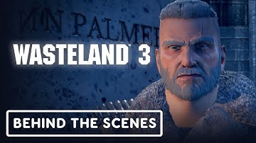 Wasteland 3: The Story, World, and Characters (Behind the Scenes)